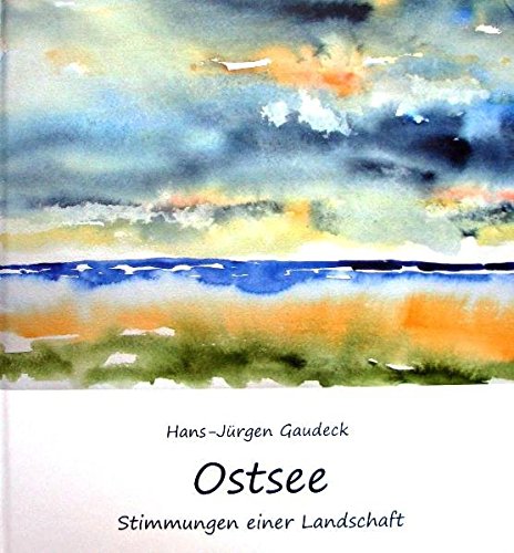 Ostsee: Stimmungen einer Landschaft von HSB-Verlag