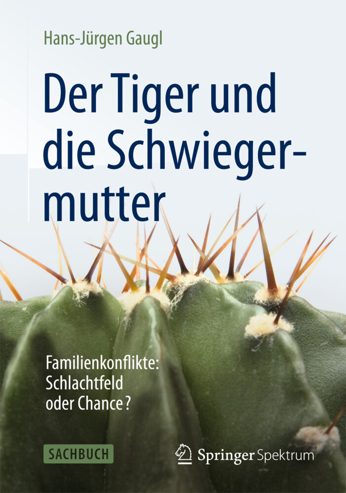 Der Tiger und die Schwiegermutter von Springer Berlin Heidelberg