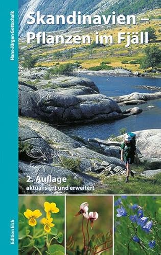 Skandinavien – Pflanzen im Fjäll: Bestimmungsbuch für Gebirgsflora