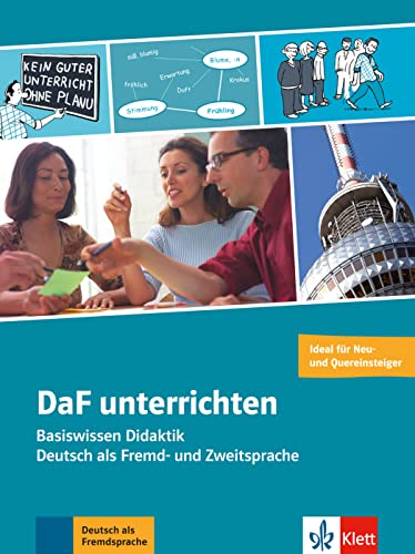 DaF unterrichten: Basiswissen Didaktik - Deutsch als Fremd- und Zweitsprache. Buch + Online