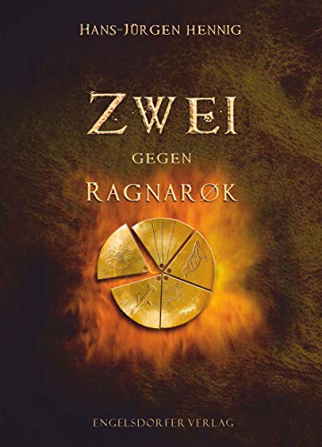 Zwei gegen Ragnarøk Zwei gegen Ragnarøk von Engelsdorfer Verlag