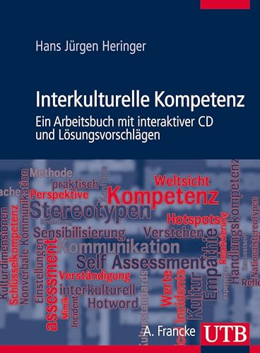 Interkulturelle Kompetenz, m. CD-ROM: Ein Arbeitsbuch mit interaktiver CD und Lösungsvorschlägen von UTB GmbH