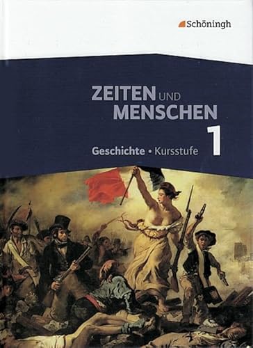 Zeiten und Menschen - Geschichtswerk für die Kursstufe des Gymnasiums (G8) in Baden-Württemberg: Band 1