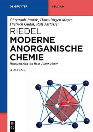 Riedel Moderne Anorganische Chemie (De Gruyter Studium) von De Gruyter