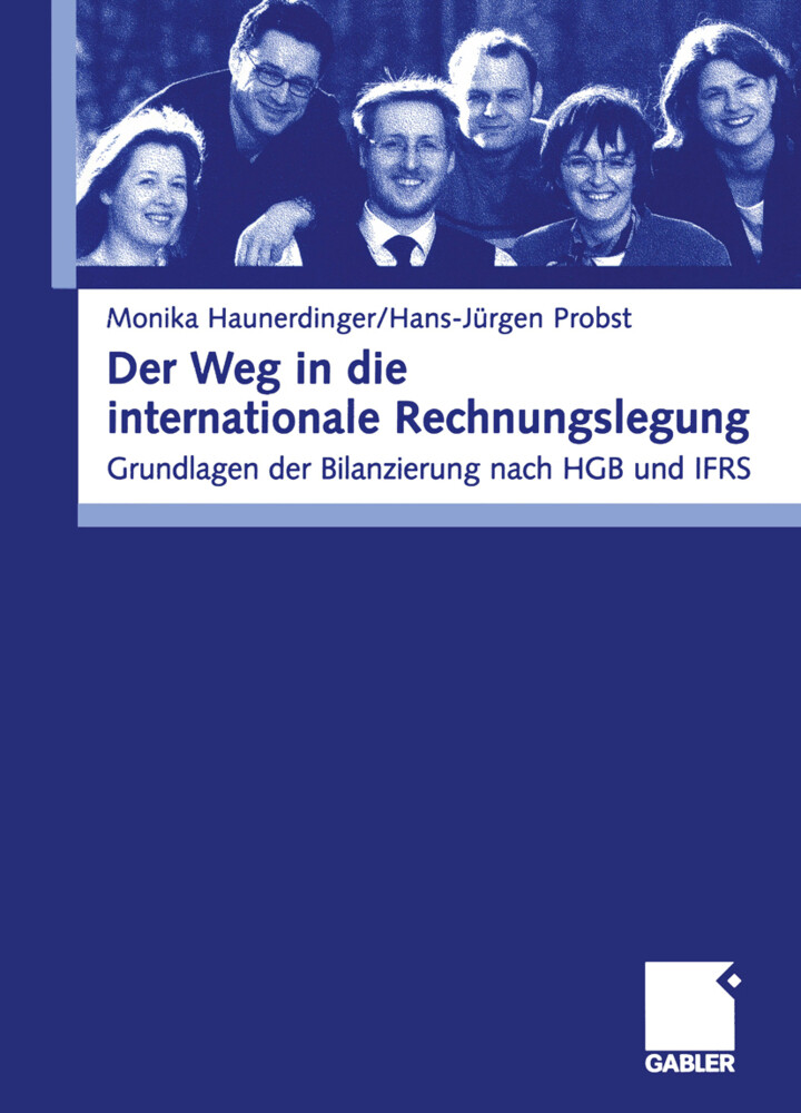 Der Weg in die internationale Rechnungslegung von Gabler Verlag