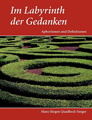 Im Labyrinth der Gedanken: Aphorismen und Definitionen