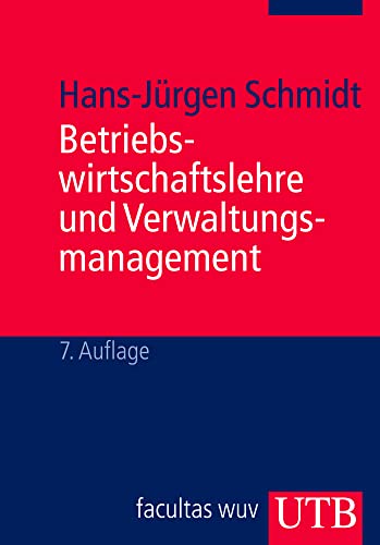 Betriebswirtschaftslehre und Verwaltungsmanagement von UTB GmbH