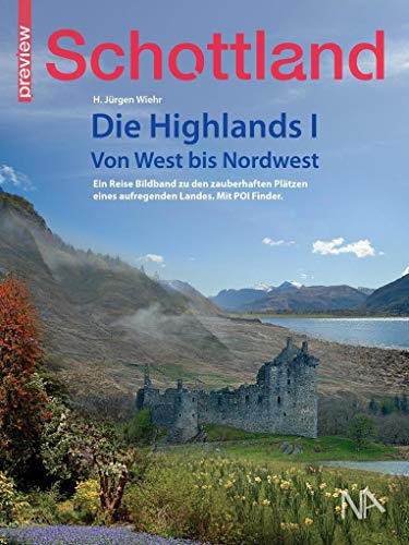 Schottland - Die Highlands I: Von West bis Nordwest (PREVIEW) von Nünnerich-Asmus Verlag & Media