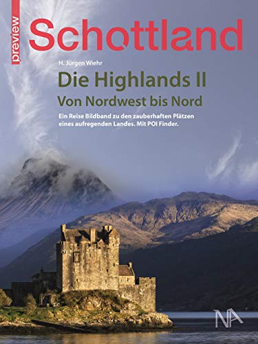 Schottland - Die Highlands II: Von Nordwest bist Nord (PREVIEW)