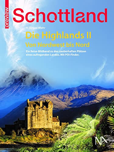 Schottland - Die Highlands II: Von Nordwest bist Nord (PREVIEW) von Nnnerich-Asmus Verlag