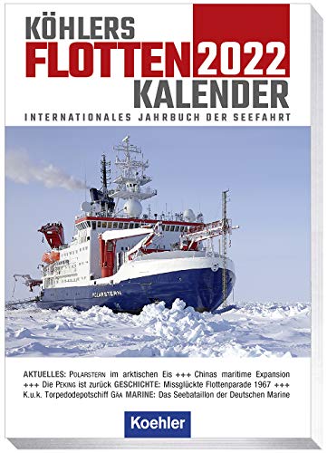 Köhlers Flottenkalender 2022: Internationales Jahrbuch der Seefahrt von Koehler in Maximilian Verlag GmbH & Co. KG