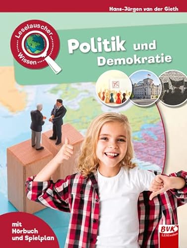 Leselauscher Wissen: Politik und Demokratie (Leselauscher Wissen: Spannendes Sachwissen für Kinder, mit Hörbuch und Mitmach-Ideen) von Buch Verlag Kempen