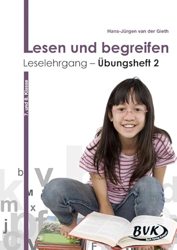 Lesen und begreifen - Leselehrgang Übungsheft 2: 7./8. Klasse: 7. und 8. Klasse