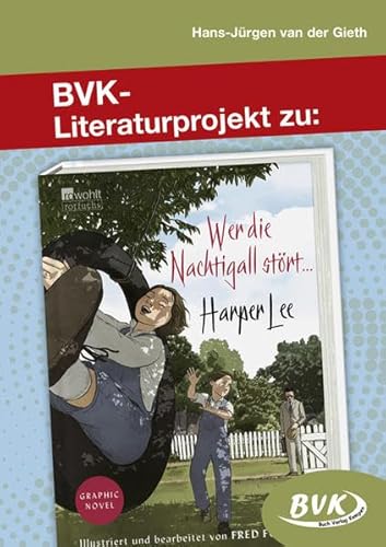Literaturprojekt zu Wer die Nachtigall stört ... (BVK-Literaturprojekte)