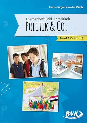 Themenheft Politik (inkl. Lernzirkel) & Co. - Bd. 1: Themenheft (inkl. Lernzirkel)