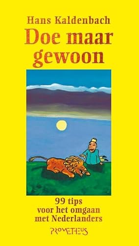 Doe maar gewoon: 99 tips voor het omgaan met Nederlanders