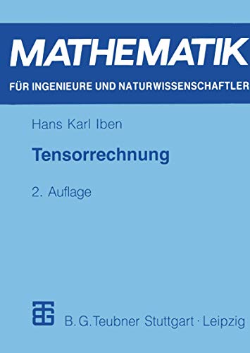 Tensorrechnung (Mathematik für Ingenieure und Naturwissenschaftler, Ökonomen und Landwirte) (German Edition) von Vieweg+Teubner Verlag