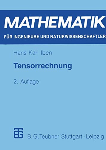 Tensorrechnung (Mathematik für Ingenieure und Naturwissenschaftler, Ökonomen und Landwirte) (German Edition)