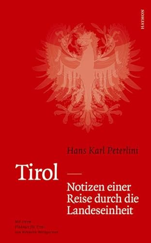 Tirol - Notizen einer Reise durch die Landeseinheit