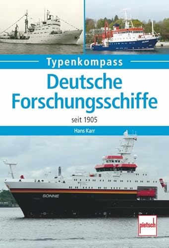 Deutsche Forschungsschiffe: seit 1905 (Typenkompass)