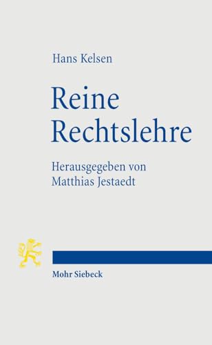 Reine Rechtslehre: Einleitung in die rechtswissenschaftliche Problematik (Studienausgabe der 1. Auflage 1934)