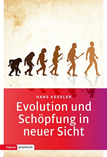 Evolution und Schöpfung in neuer Sicht (Topos Taschenbücher)