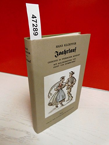 Joahrlauf: Gedichte in steirischer Mundart mit Holzschnitten von Ernst von Dombrowski