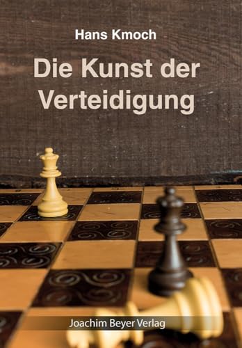 Die Kunst der Verteidigung: Wege zum Erfolg von Beyer, Joachim Verlag