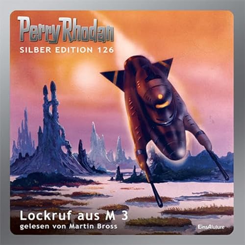 Perry Rhodan Silber Edition (MP3 CDs) 126 - Lockruf aus M 3