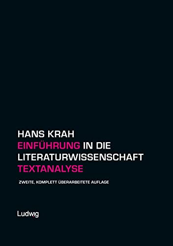 Einführung in die Literaturwissenschaft. Textanalyse (LIMES. Literatur- und Medienwissenschaftliche Studien.) von Ludwig
