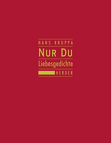 Nur du: Liebesgedichte Nur du: Liebesgedichte von Verlag Herder