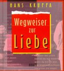 Wegweiser zur Liebe von Verlag Herder