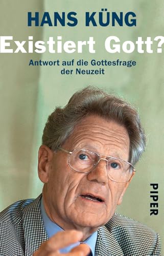 Existiert Gott?: Antwort auf die Gottesfrage der Neuzeit