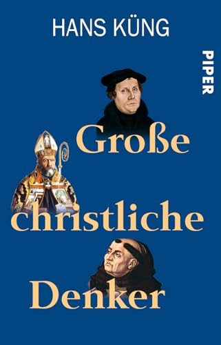 Große christliche Denker von Piper Verlag GmbH