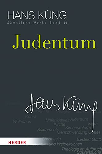 Judentum (Hans Küng Sämtliche Werke, Band 15)