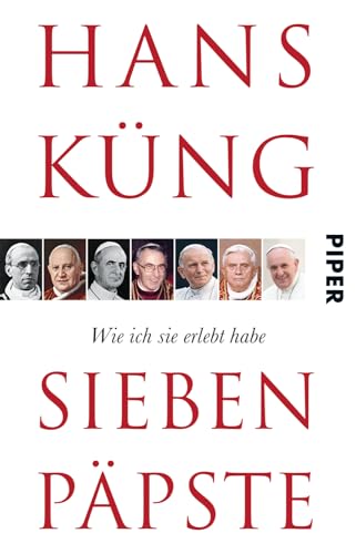 Sieben Päpste: Wie ich sie erlebt habe von PIPER