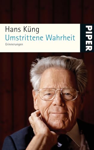 Umstrittene Wahrheit (Küngs Memoiren 2): Erinnerungen