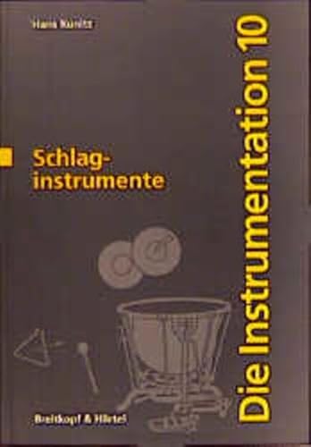 Die Instrumentation Teil 10: Schlaginstrumente (BV 1021)