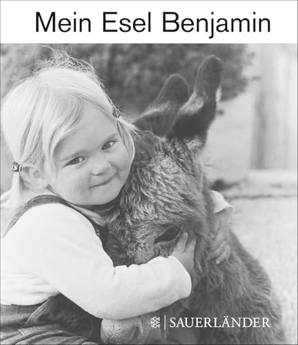 Mein Esel Benjamin (Mini-Ausgabe) von FISCHERVERLAGE