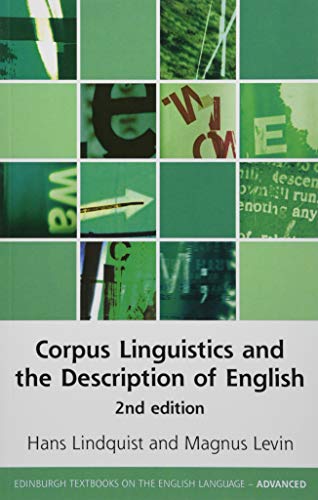 Corpus Linguistics and the Description of English (Edinburgh Textbooks on the English Language - Advanced)