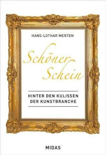 Schöner Schein - Hinter den Kulissen der Kunstbranche: Ein Blick hinter die Kulissen der Kunstbranche