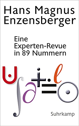 Eine Experten-Revue in 89 Nummern: Mit einem Dialog zwischen der Natur und einem Unzufriedenen:. Vom Dämon der Arbeitsteilung