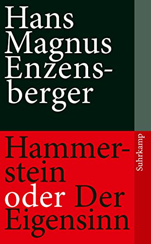 Hammerstein oder Der Eigensinn: Eine deutsche Geschichte (suhrkamp taschenbuch) von Suhrkamp Verlag AG