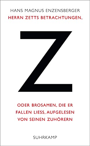 Herrn Zetts Betrachtungen, oder Brosamen, die er fallen ließ, aufgelesen von seinen Zuhörern (suhrkamp taschenbuch) von Suhrkamp Verlag AG