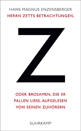 Herrn Zetts Betrachtungen, oder Brosamen, die er fallen ließ, aufgelesen von seinen Zuhörern (suhrkamp taschenbuch)