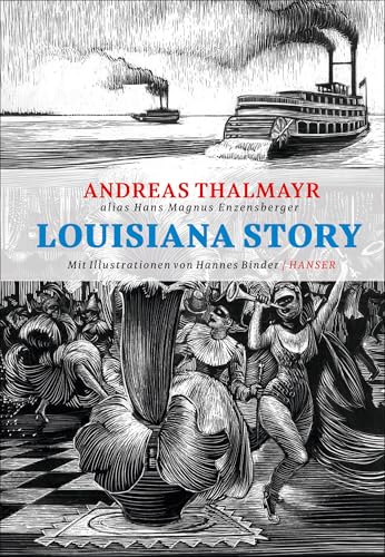 Louisiana Story von Hanser, Carl GmbH + Co.