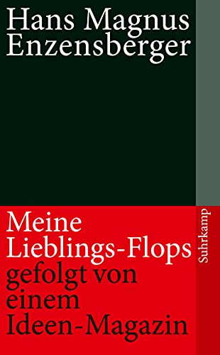 Meine Lieblings-Flops, gefolgt von einem Ideen-Magazin (suhrkamp taschenbuch)