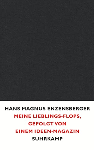 Meine Lieblings-Flops, gefolgt von einem Ideen-Magazin von Suhrkamp Verlag AG