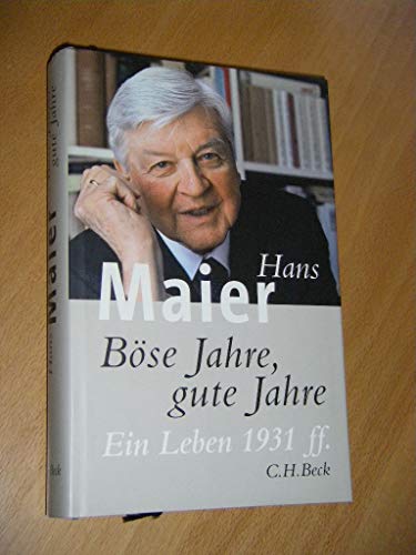 Böse Jahre, gute Jahre: Ein Leben 1931 ff. von Beck C. H.