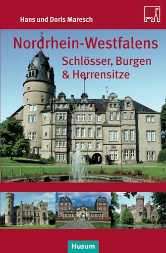 Nordrhein-Westfalens Schlösser, Burgen & Herrenhäuser von Husum Druck